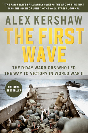 The First Wave by Alex Kershaw