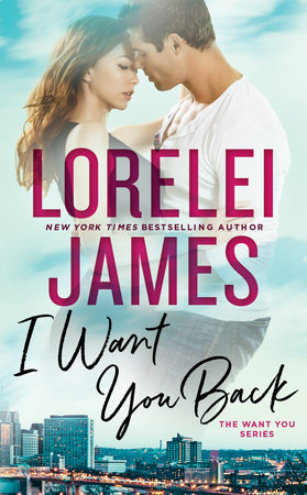 I Want You Back by Lorelei James