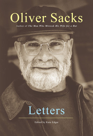 Letters by Oliver Sacks