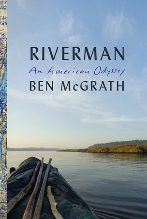 Riverman by Ben McGrath