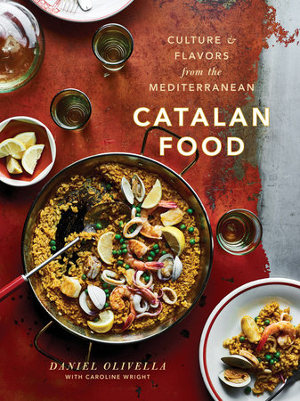 Catalan Food by Daniel Olivella and Caroline Wright