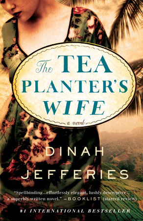 The Tea Planter's Wife by Dinah Jefferies