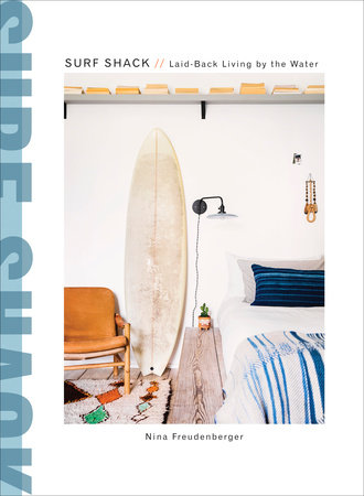 Surf Shack by Nina Freudenberger and Heather Summerville
