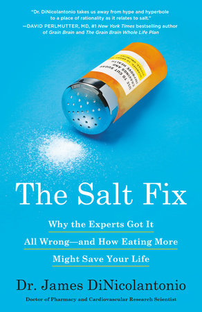 The Salt Fix by Dr. James DiNicolantonio