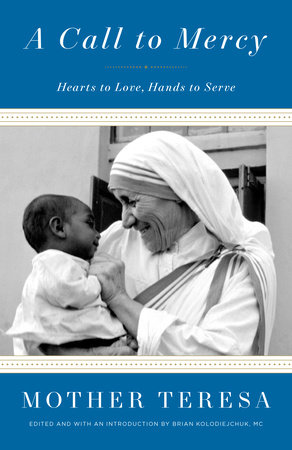 A Call to Mercy by Mother Teresa