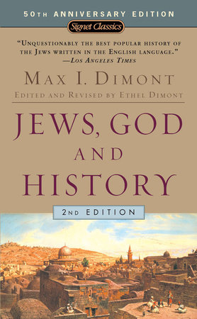 Jews, God and History by Max I. Dimont