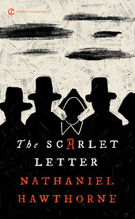 The Scarlet Letter by Nathaniel Hawthorne