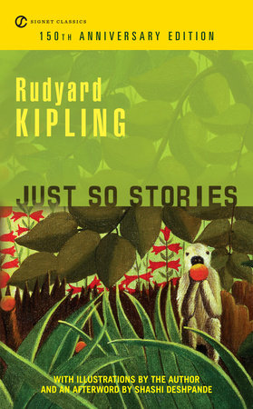 Just So Stories by Rudyard Kipling