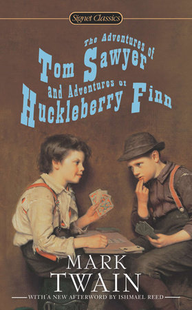 The Adventures of Tom Sawyer and Adventures of Huckleberry Finn by Mark Twain