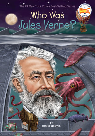 Who Was Jules Verne? by James Buckley, Jr. and Who HQ