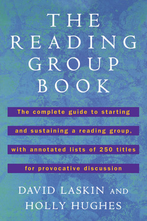 The Reading Group Book by David Laskin and Holly Hughes