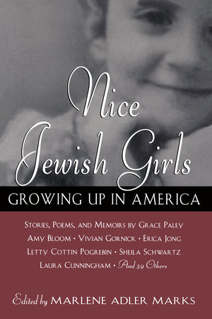 Nice Jewish Girls by Grace Paley, Laura Shaine Cunningham, Dinah Berland and Persis Knobbe