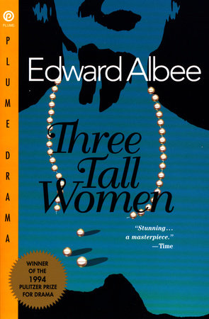 Three Tall Women by Edward Albee