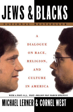 Jews and Blacks by Michael Lerner and Cornel West