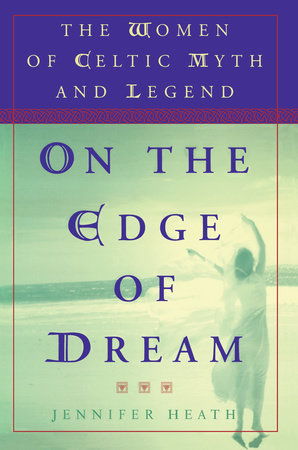 On the Edge of a Dream by Jennifer Heath