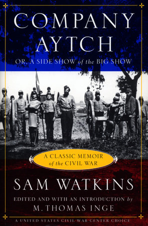 Company Aytch by Samuel R. Watkins