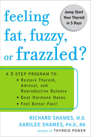 Feeling Fat, Fuzzy, or Frazzled? by Richard Shames and Karilee Shames