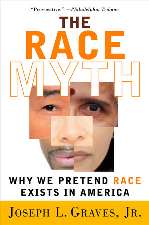 The Race Myth by Joseph Graves