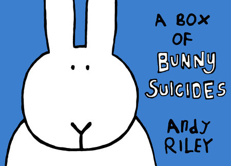 A Box of Bunny Suicides by Andy Riley