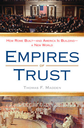 Empires of Trust by Thomas F. Madden