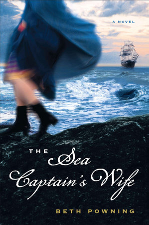 The Sea Captain's Wife by Beth Powning