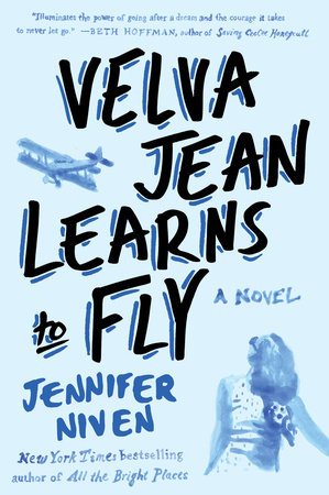 Velva Jean Learns to Fly by Jennifer Niven