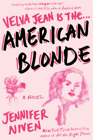 American Blonde by Jennifer Niven