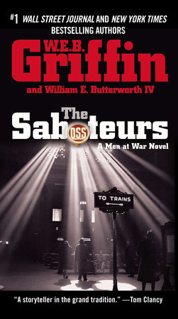 The Saboteurs by W.E.B. Griffin and William E. Butterworth IV