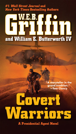 Covert Warriors by W.E.B. Griffin and William E. Butterworth IV