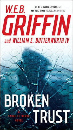 Broken Trust by W.E.B. Griffin and William E. Butterworth IV
