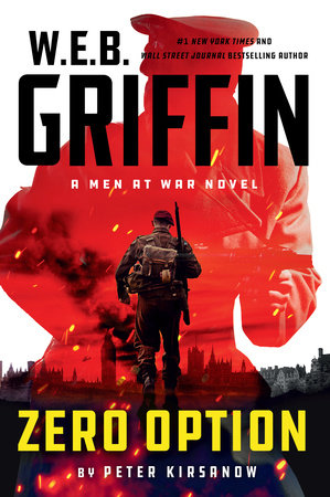 W.E.B. Griffin Zero Option by Peter Kirsanow