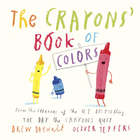 The Crayons' Book of Colors by Drew Daywalt and Oliver Jeffers