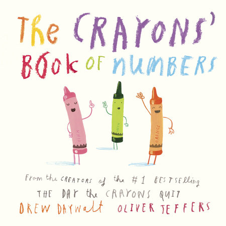 The Crayons' Book of Numbers by Drew Daywalt