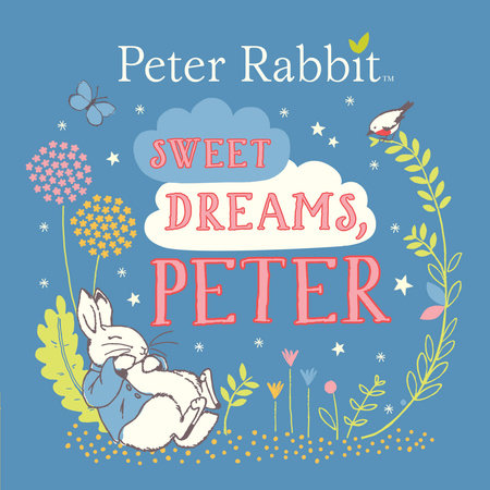 Sweet Dreams, Peter by Beatrix Potter