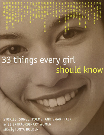 33 Things Every Girl Should Know by Tonya Bolden