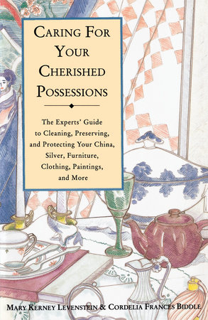 Caring for Your Cherished Possessions by Mary K. Levenstein