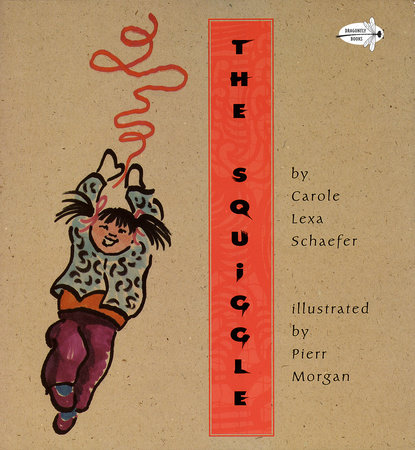 The Squiggle by Carole Lexa Schaefer