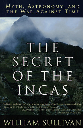The Secret of the Incas by William Sullivan