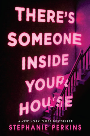 There's Someone Inside Your House by Stephanie Perkins