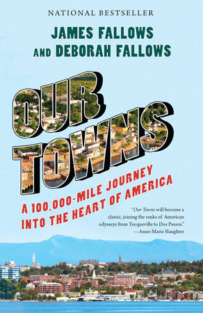 Our Towns by James Fallows and Deborah Fallows