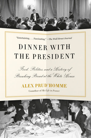 Dinner with the President by Alex Prud'homme