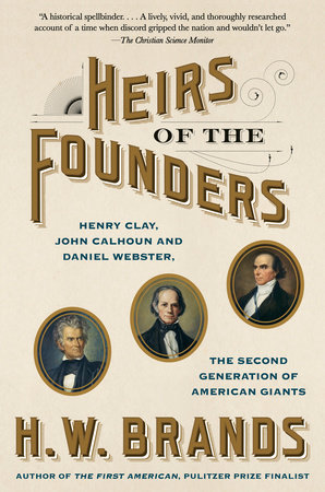 Heirs of the Founders by H. W. Brands
