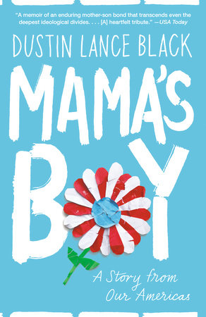 Mama's Boy by Dustin Lance Black