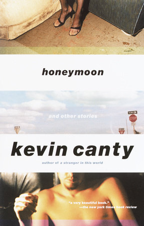 Honeymoon and Other Stories by Kevin Canty