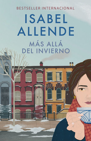 Más allá del invierno / In the Midst of Winter by Isabel Allende