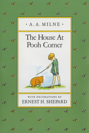 The House at Pooh Corner by A. A. Milne