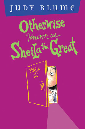 Otherwise Known as Sheila the Great by Judy Blume