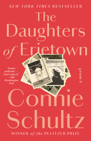 The Daughters of Erietown by Connie Schultz