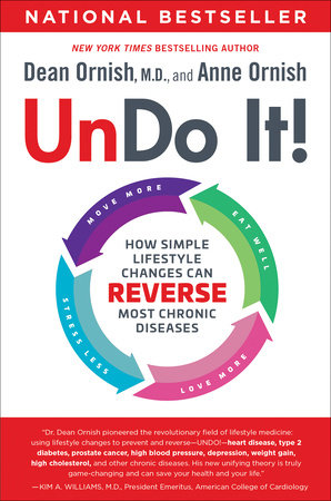 Undo It! by Dean Ornish, M.D. and Anne Ornish