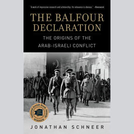 The Balfour Declaration by Jonathan Schneer